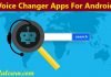 top 5 best voice changer apps for android