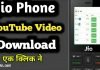 jio phone me youtube video download kaise kare