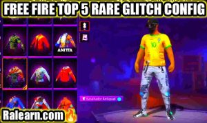 Free Fire Top 5 Rare Bundle VIP Glitch Config File Download