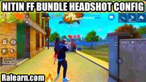 Nitin FF Bundle, Headshot & Diamond Config File