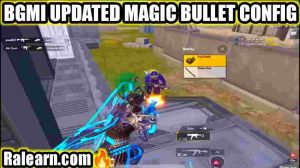 BGMI High Damage & Magic Bullet Tracking Config