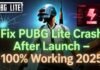 Fix PUBG Lite Crash Problem – 100% Working 2025 Fix PUBG Lite Crash Problem